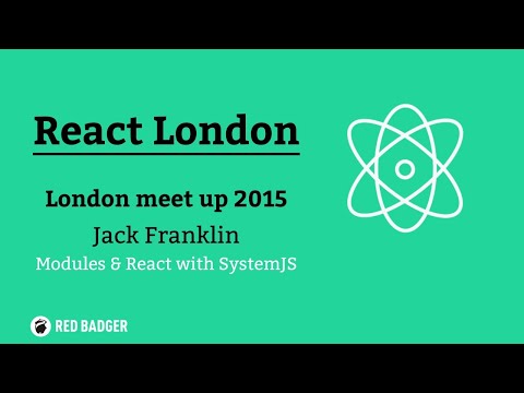React London Meetup April 2015, Jack Franklin, ES6 Modules & React with SystemJS