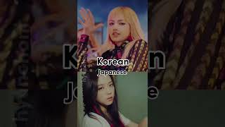 playing with fire- Japanese vs Korean #kpop #fyp #blackpink #jisoo #lisa #jennie #rose