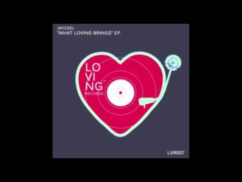 JayCeeL - What Loving Brings