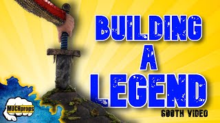 BUILDING A LEGEND The Sword in the Stone
