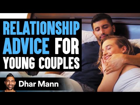 Relationship Advice For Young Couples | Dhar Mann