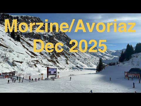 Morzine/Avoriaz/Châtel  First week of 2025/6 Season. 