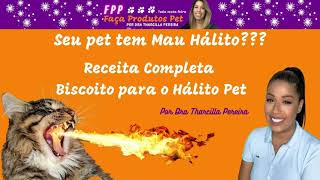 Receita Completa Biscoito para o Hlito Pet