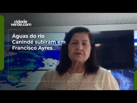 Águas do rio Canindé subiram em Francisco Ayres