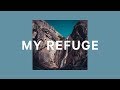 My Refuge