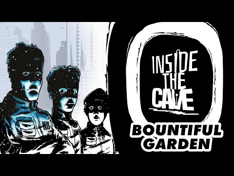 Inside the Cave - Bountiful Garden - Episode 12