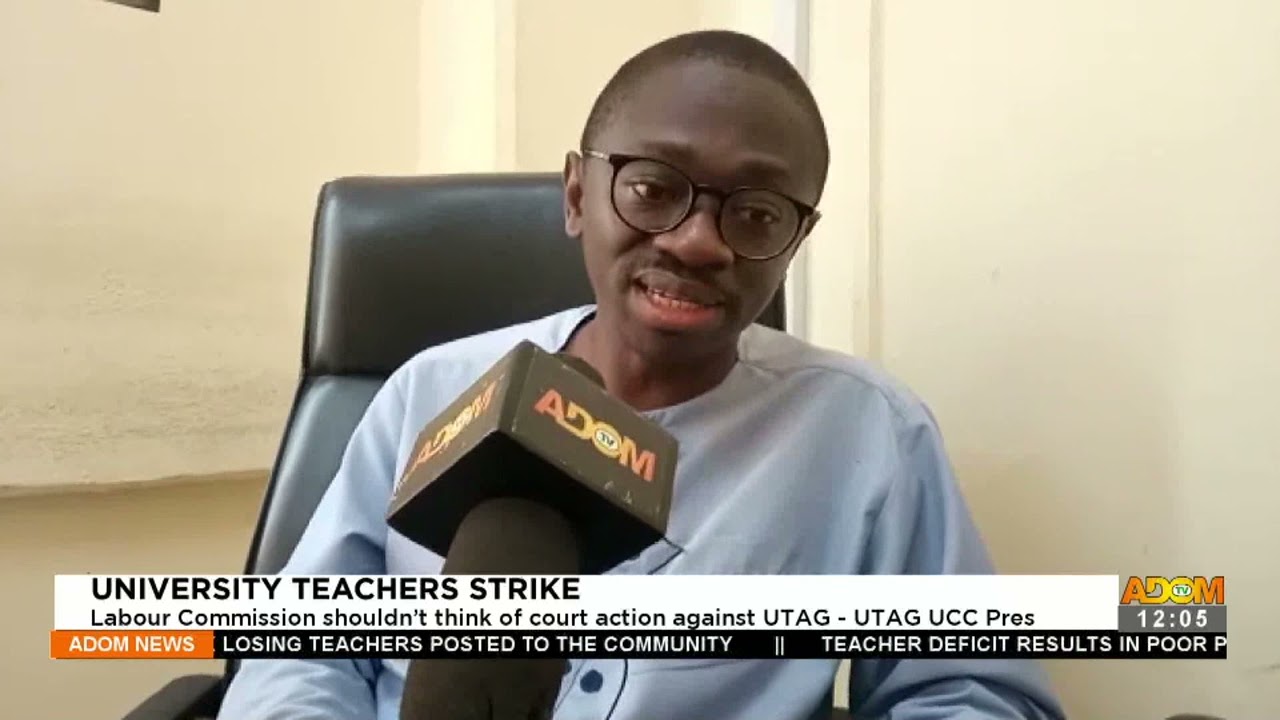 Labour Commission shouldn't think of court action against UTAG- UTAG UCC Pres-  Adom TV (11-1-22)