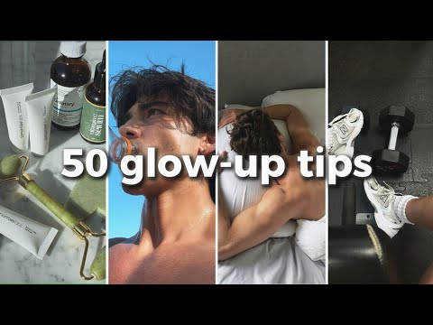 50 Glow-Up Tips in 8 Minutes (Almost No Money Needed)