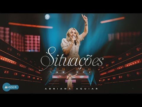 Adriana Aguiar - Situações (Clipe Oficial)