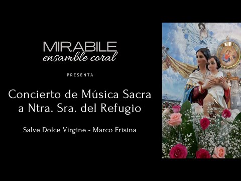 M. Frisina - Salve Dolce Virgine | MIRABILE Ensamble Coral