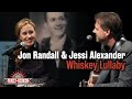 Jon Randall Jessi Alexander Sing Whiskey Lullaby