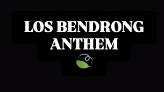 Download lagu LOS BENDRONG ANTHEM mp3 Download lagu LOS BENDRONG ANTHEM mp3