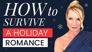 How To Survive A Holiday Romance