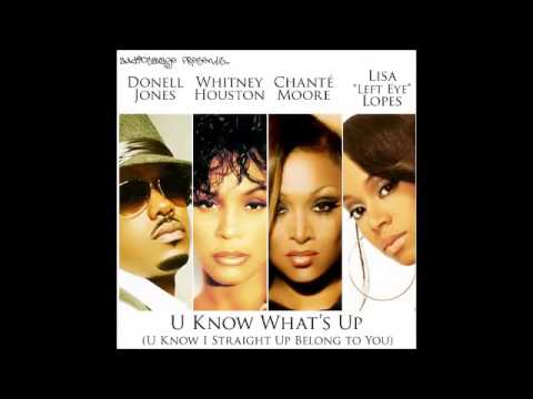 DONELL JONES feat. WHITNEY HOUSTON, CHANTÉ MOORE & LEFT EYE - U KNOW WHATS UP