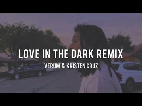 Verum & Kristen Cruz - Love In The Dark Remix (Lyric Video)