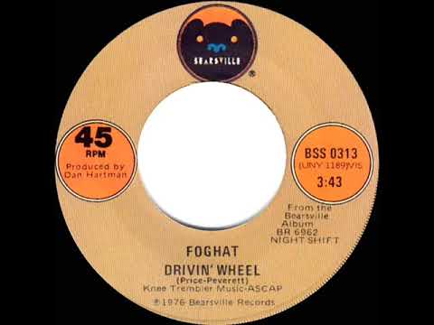 1976 HITS ARCHIVE: Drivin’ Wheel - Foghat (stereo 45 single version)