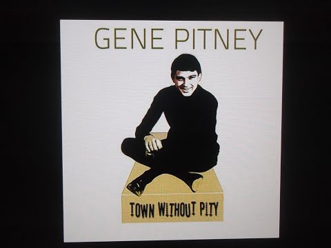 GENE PITNEY    stereo  "Town Without Pity"   2023