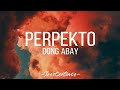 Perpekto Dong Abay Lyric Video JessCentavos Perpekto Dong Abay