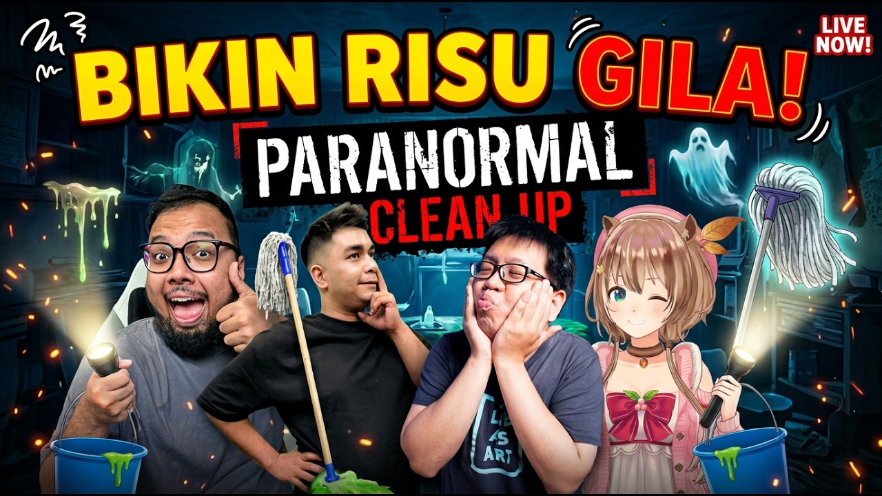 KRU GemaShowIndo BIKIN RISU Makin GOKIL! HAHAHA! - Paranormal CLEAN UP!