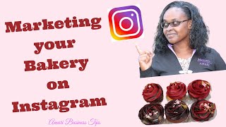 How to market your bakery business on Instagram | Growing your baking brand on Instagram