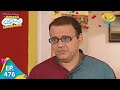 Taarak Mehta Ka Ooltah Chashmah Episode 476 Full Episode