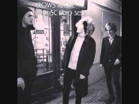 Crows Above - Crows Above (Live at SCradio Session)