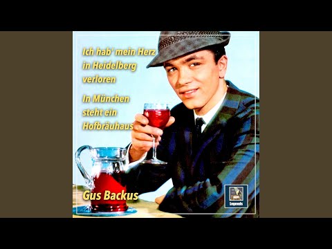 Ich Hab Mein Herz In Heidelberg Verloren - Gus Backus
