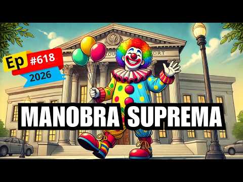 EP#619 - SERÁ QUE O TOFFOLI VERÁ A MANGUEIRA ENTRAR?