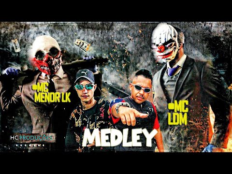 MEDLEY DOS MANDRAKE - MC MENOR LK & MC LDM