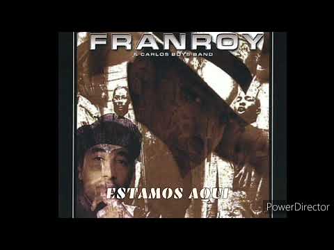 ESTAMOS AQUI- Franroy y Su Herencia Sonera