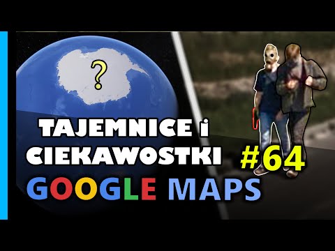 Google Maps - Tajemnice i Ciekawostki 64