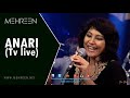 ▶  MEHREEN | Anari | ACOUSTIC TV LIVE