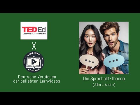 Sprechakt-Theorie nach Austin (TedEd)
