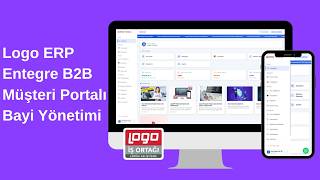 Logo ERP Entegre B2B Müşteri Portalı | Sipariş, Tahsilat ve Bayi Yönet