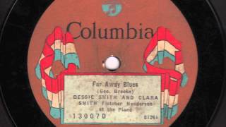 Far Away Blues [10 inch] - Bessie Smith & Clara Smith