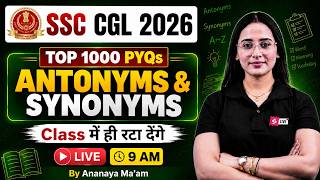 Antonyms and Synonyms | Top 1000 PYQs | SSC CGL English Classes 2026 |