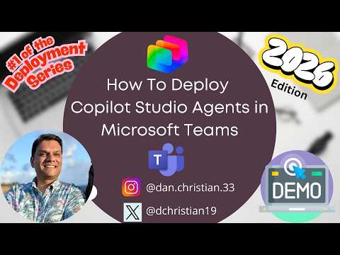 Copilot Studio: Deploy Agents in Teams Copilot Studio: Deploy Agents in Teams