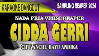 Download lagu Karaoke Cidda gerri (Nada pria) Versi Dangdut - Cipt Anchu bayu Andika mp3 Download lagu Karaoke Cidda gerri (Nada pria) Versi Dangdut - Cipt Anchu bayu Andika mp3