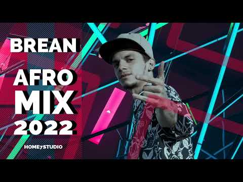 AFRO HOUSE MIX 2022 - BREAN - #VENEZUELA