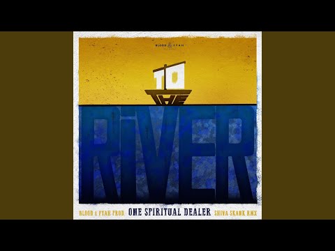 To the River (Shiva Skank Remix)