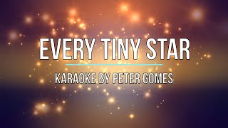Every tiny star that twinkles in the night sky karaoke by Peter Gomes