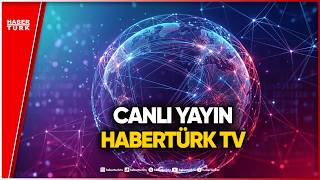 Habertürk Canlı TV İzle