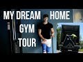 Dreams Come True | Full Home Gym | Workout & Tour