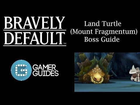 Bravely Default: Mount Fragmentum - Land Turtle Boss Guide