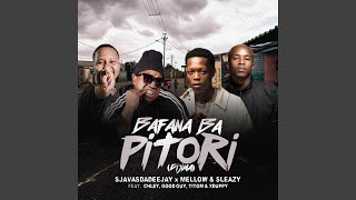 Bafana Ba Pitori (feat. Chley, Titom, Xduppy, Goodguy Styles)
