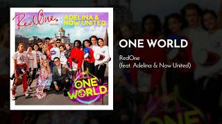 RedOne - One World feat. Adelina &amp; Now United [BeIN Sports Official 2018 World Cup Song]