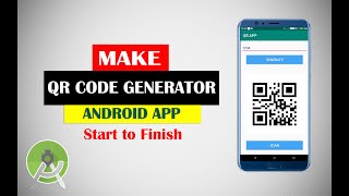 Make Android QR Code Generator App From Scratch  | Android Studio Projects Tutorial For Beginners