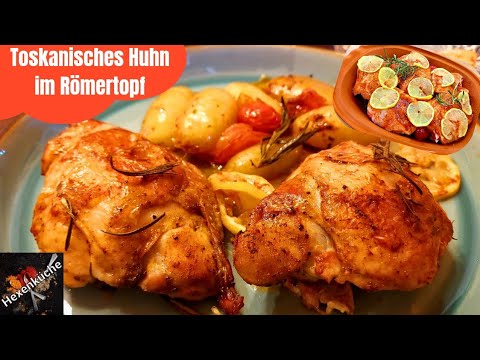 Toskanisches Huhn mit Kartoffeln und Tomaten im Römertopf. Knuspriges Hähnchen als One Pot Gericht