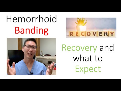 Hemorrhoid banding: What is the Recovery like and what should I Expect?