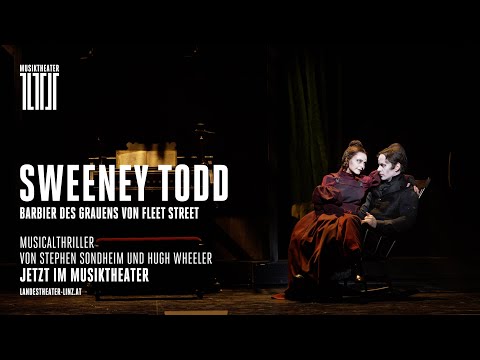 SWEENEY TODD | Musicalthriller von Stephen Sondheim & Hugh Wheeler | Trailer
